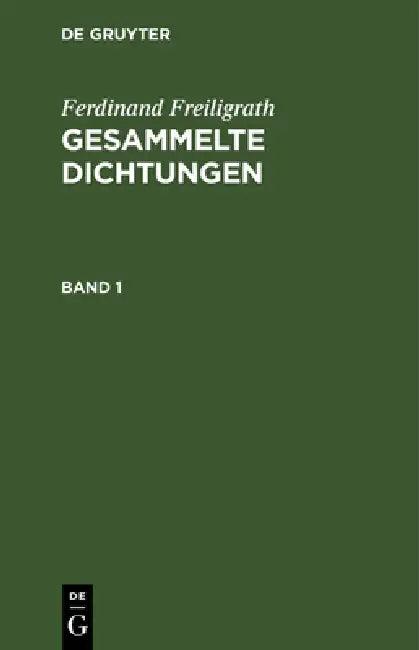 Gesammelte Dichtungen (English, Ferdinand Freiligrath)