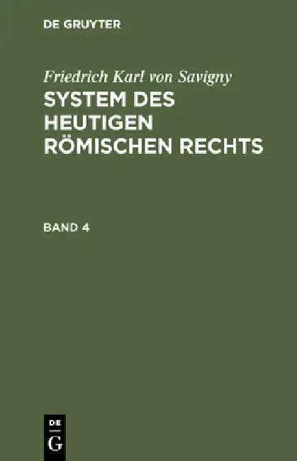 System des heutigen römischen Rechts (English, Friedrich Karl Von Savigny)