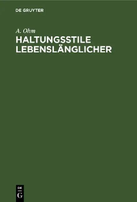 Haltungsstile Lebenslänglicher (English, A. Ohm)