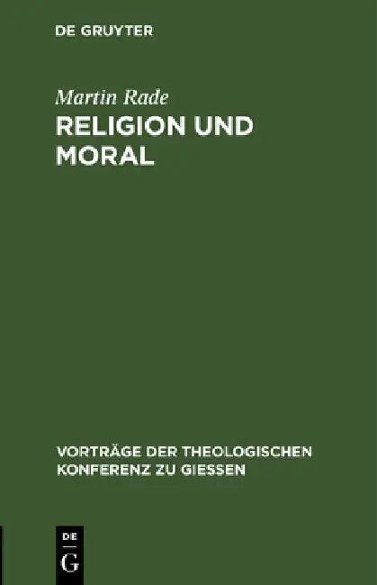 Religion Und Moral (English, Martin Rade)