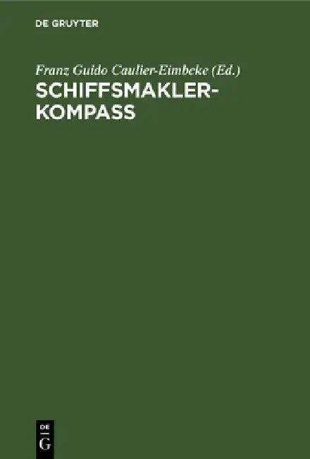 Schiffsmakler-Kompass (English, Franz Guido Caulier-Eimbcke)