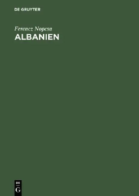 Albanien (English, Ferencz Nopcsa)