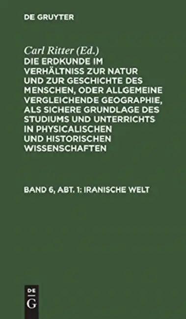 Iranische Welt (English, Carl Ritter)