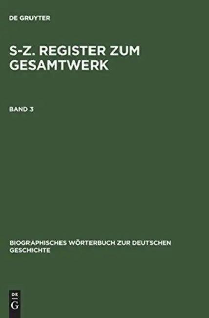 S-Z. Register Zum Gesamtwerk (English, Günther Franz | Karl Bosl | Hanns Hubert Hofmann)