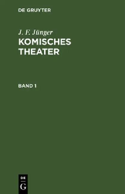 Komisches Theater (English, J. F. Jünger)