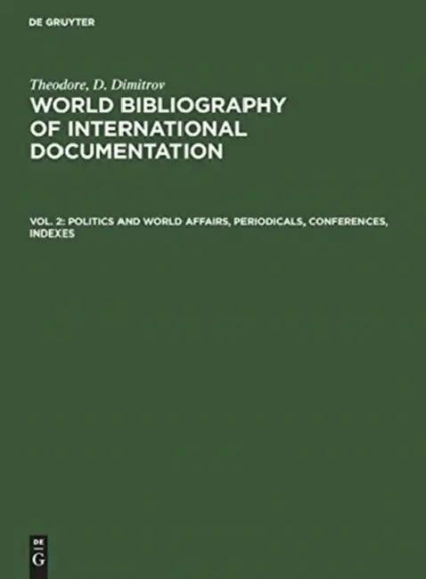 Politics and world affairs, periodicals, conferences, indexes (English, Dimitrov)
