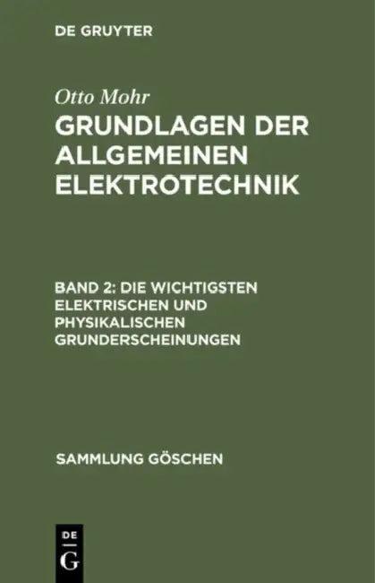 Die wichtigsten elektrischen und physikalischen Grunderscheinungen (English, Otto Mohr)