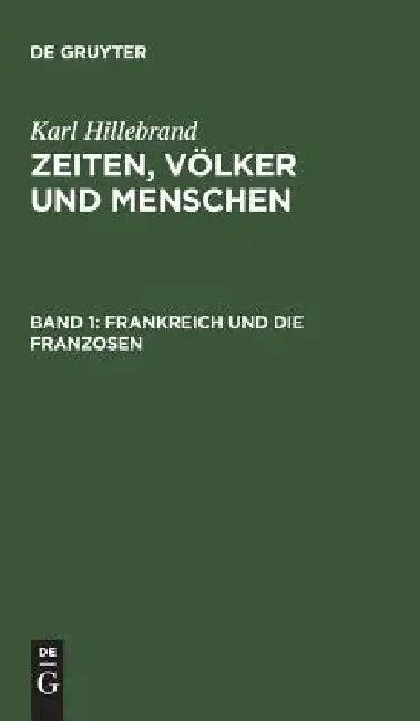 Frankreich Und Die Franzosen (English, Karl Hillebrand)