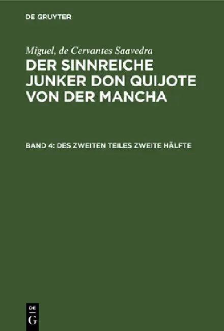 Des Zweiten Teiles Zweite Hälfte (English, Ludwig Braunfels | Lotte Schumann | Cervantes Saavedra)