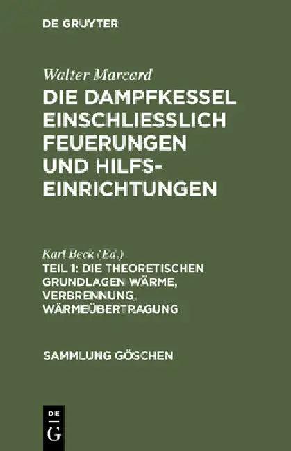 Die Theoretischen Grundlagen Wärme, Verbrennung, Wärmeübertragung (English, Karl Beck)