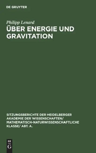 Über Energie Und Gravitation (English, Philipp Lenard)