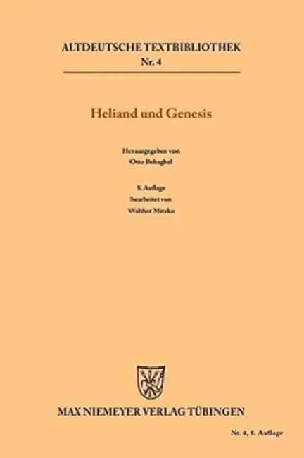 Heliand und Genesis (English, Otto Behaghel | Walther Mitzka)