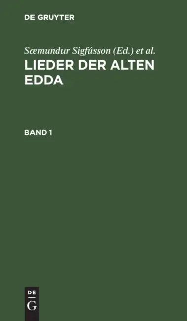 Lieder Der Alten Edda. Band 1 (English, Sæmundur Sigfússon | Jakob Grimm | Wilhelm Grimm)