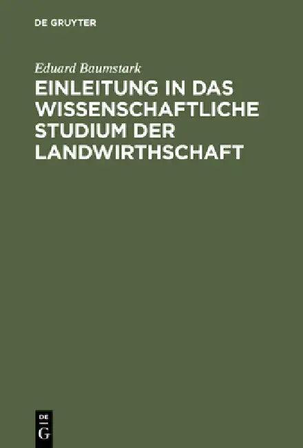Einleitung in das wissenschaftliche Studium der Landwirthschaft (English, Eduard Baumstark)