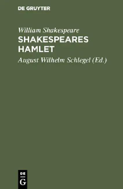 Shakespeares Hamlet (English, William Shakespeare | Schlegel)