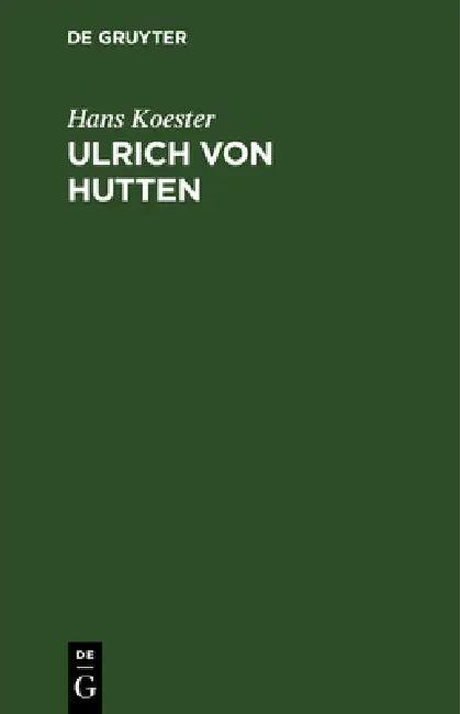 Ulrich von Hutten (English, Hans Koester)