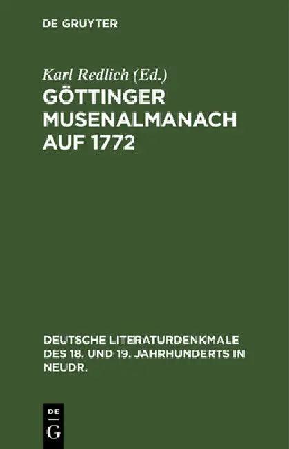 Göttinger Musenalmanach Auf 1772 (English, Karl Redlich)