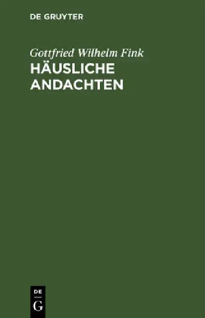 Häusliche Andachten (English, Gottfried Wilhelm Fink)