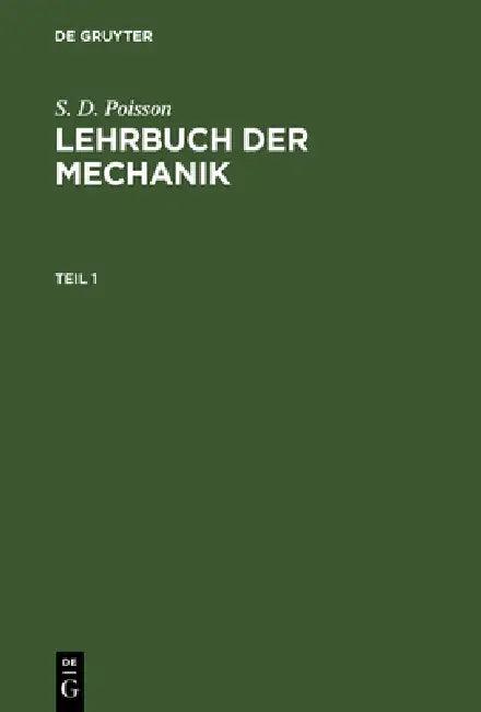 Lehrbuch der Mechanik (English, Moriz A. Stern | S. D. Poisson)