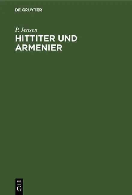 Hittiter Und Armenier (English, P. Jensen)