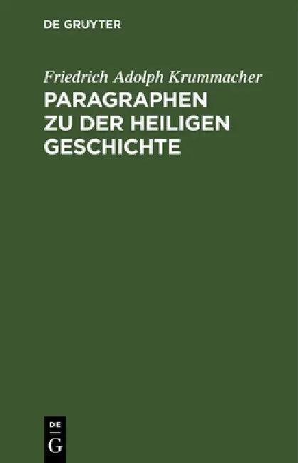 Paragraphen Zu Der Heiligen Geschichte (English, Friedrich Adolph Krummacher)