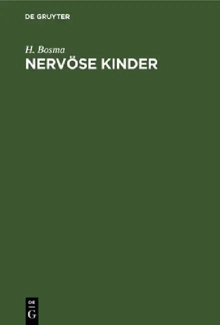 Nervöse Kinder (English, H. Bosma)