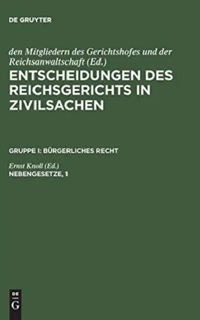 Entscheidungen des Reichsgerichts in Zivilsachen, Nebengesetze, 1 (English, Ernst Knoll)