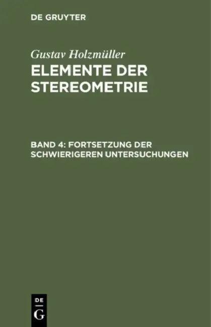 Fortsetzung Der Schwierigeren Untersuchungen (English, Gustav Holzmüller)