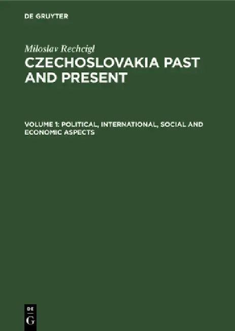 Political, International, Social and Economic Aspects (English, Miloslav Rechcigl)