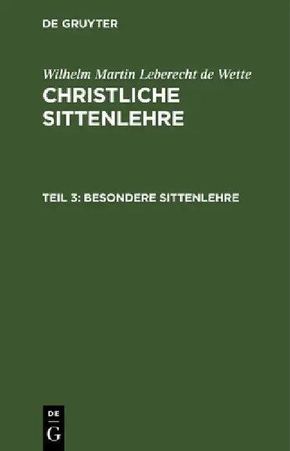 Besondere Sittenlehre (English, Wilhelm Martin Leberecht De Wette)
