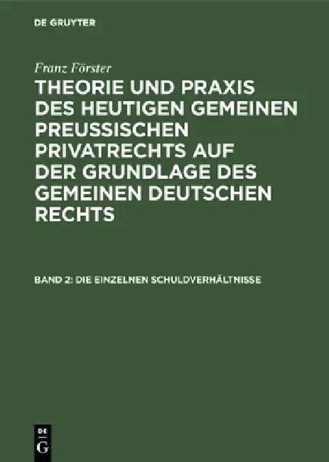 Die Einzelnen Schuldverhältnisse (English, M. E. Eccius | Franz Förster)