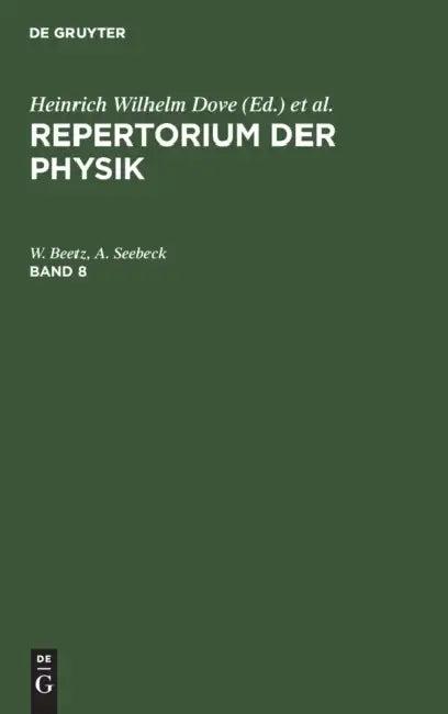 Repertorium Der Physik. Band 8 (English, W. Beetz | A. Seebeck)