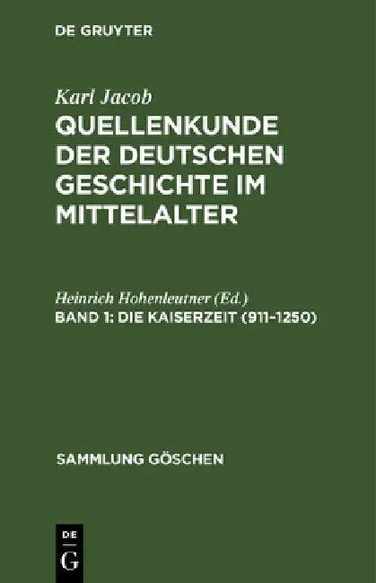 Die Kaiserzeit (911-1250) (English, Heinrich Hohenleutner)