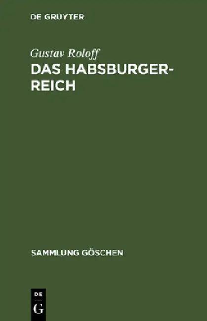Das Habsburger-Reich (English, Gustav Roloff)