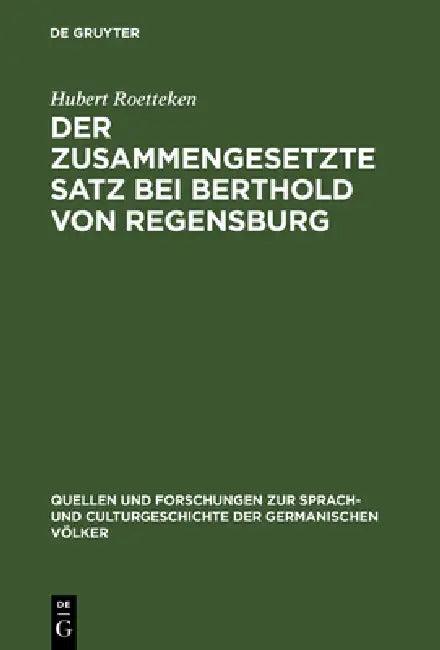 Der zusammengesetzte Satz bei Berthold von Regensburg (English, Hubert Roetteken)