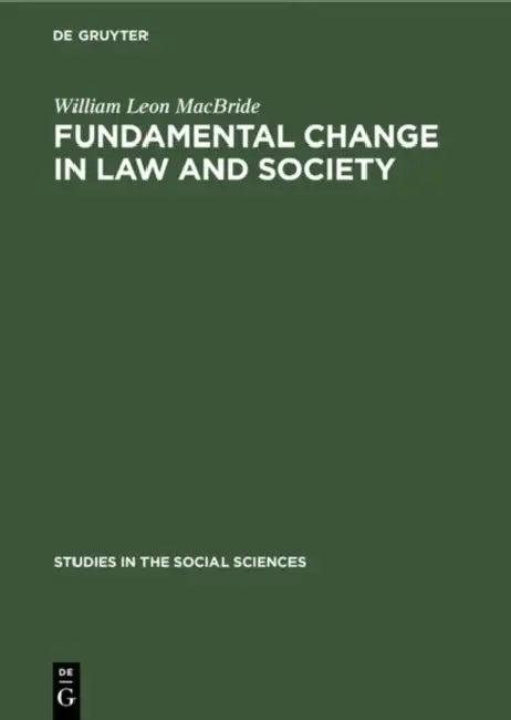 Fundamental Change in Law and Society (English, William Leon MacBride)