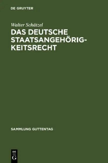 Das deutsche Staatsangehörigkeitsrecht (English, Walter Schätzel)