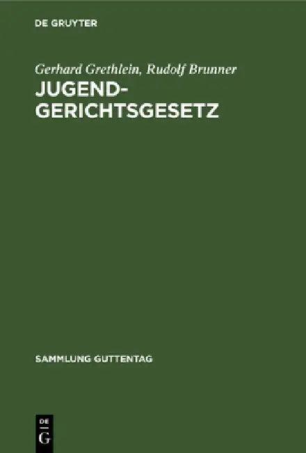 Jugendgerichtsgesetz (English, Gerhard Grethlein | Rudolf Brunner)