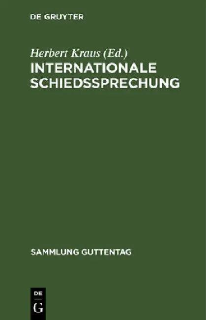 Internationale Schiedssprechung (English, Herbert Kraus)