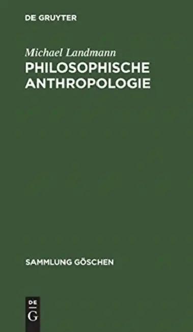 Philosophische Anthropologie (English, Michael Landmann)