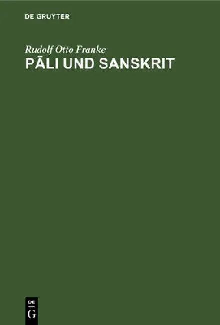 Pāli und Sanskrit (English, Rudolf Otto Franke)