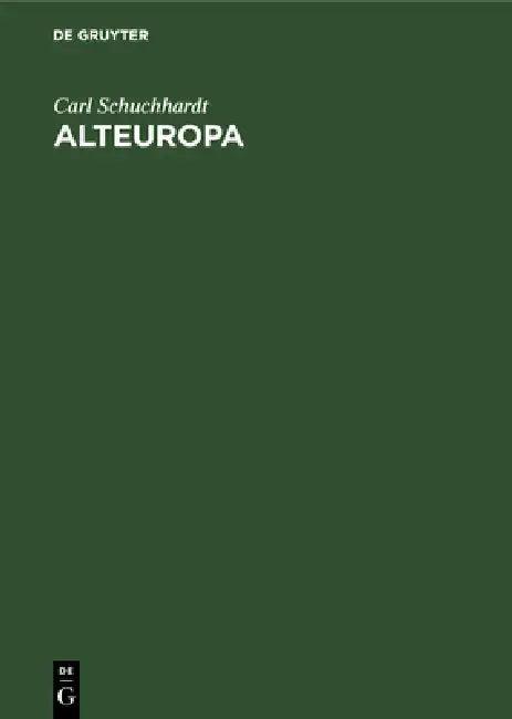 Alteuropa (English, Carl Schuchhardt)