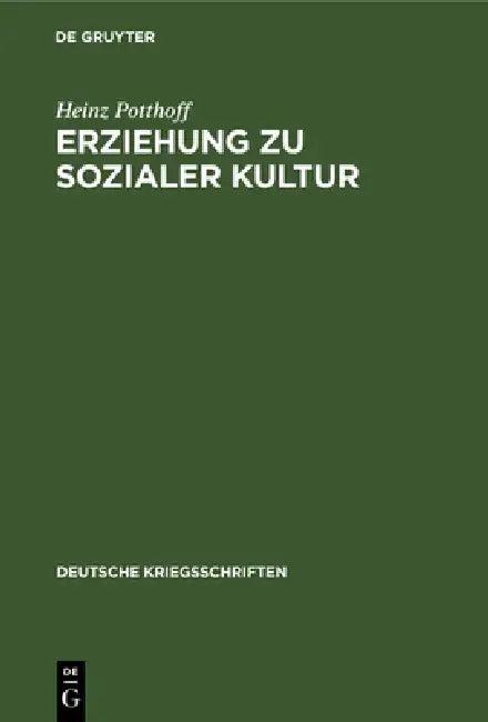 Erziehung Zu Sozialer Kultur (English, Heinz Potthoff)