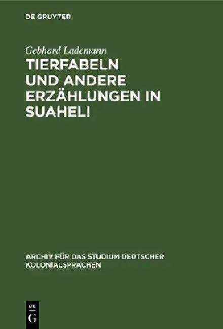 Tierfabeln Und Andere Erzählungen in Suaheli (English, Gebhard Lademann)