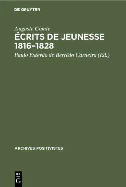 Écrits de Jeunesse 1816-1828 (English, Auguste Comte | Paulo Estevão de Berrêdo Carneiro)