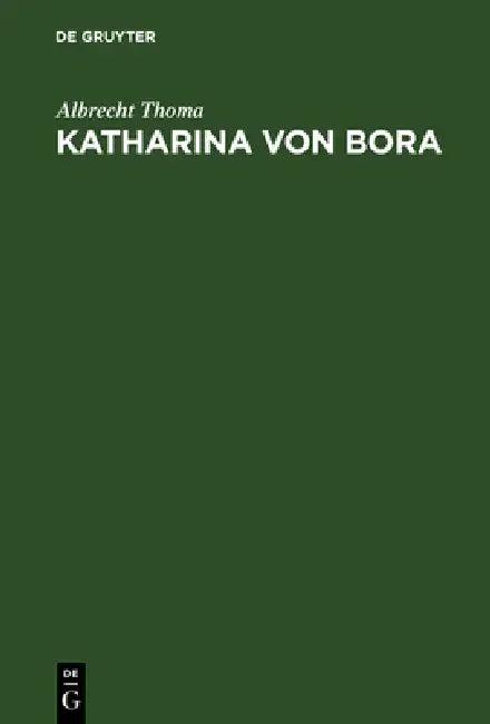 Katharina von Bora (English, Albrecht Thoma)