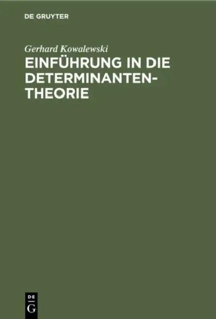 Einführung in die Determinantentheorie (English, Gerhard Kowalewski)