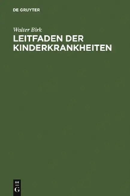 Kinderkrankheiten (English, Walter Birk)