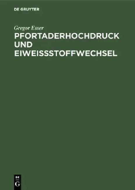 Pfortaderhochdruck und Eiweißstoffwechsel (English, Gregor Esser)