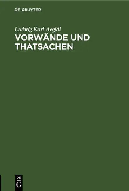 Vorwände und Thatsachen (English, Ludwig Karl Aegidi)
